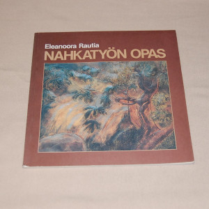 Eleanoora Rautia Nahkatyön opas